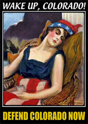 Wake Up Colorado!  Defend Colorado Now!